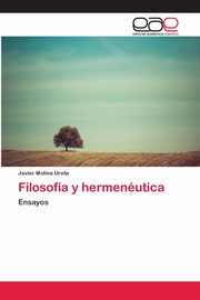 Filosofa y hermenutica, Molina Ureta Javier