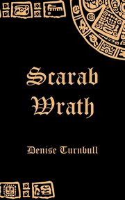 Scarab Wrath, Turnbull Denise