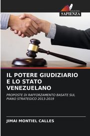 IL POTERE GIUDIZIARIO E LO STATO VENEZUELANO, Montiel Calles Jimai