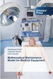 Mathematical Maintenance Model for Medical Equipment, Khalaf Abdelbaset