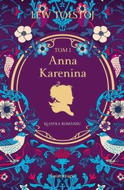 ksiazka tytu: Anna Karenina. Tom 1 autor: Tostoj Lew