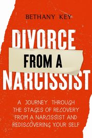 Divorce from a Narcissist, KEY BETHANY