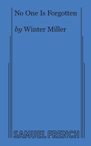 No One Is Forgotten, Miller Winter