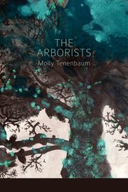 The Arborists, Tenenbaum Molly