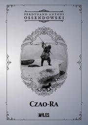 ksiazka tytu: Czao-Ra autor: Ossendowski Ferdynand Antoni