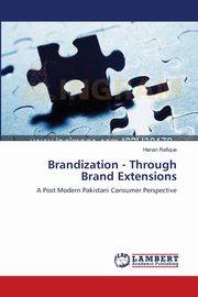 ksiazka tytu: Brandization - Through Brand Extensions autor: Rafique Hanan