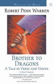 Brother to Dragons, Warren Robert Penn