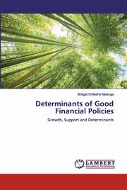 Determinants of Good Financial Policies, Chileshe Mulenga Bridget