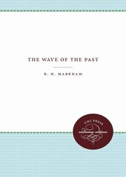 The Wave of the Past, Markham Reuben Henry