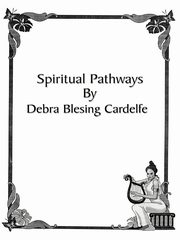 Spiritual Pathways, Cardelfe Debra Blesing