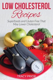 Low Cholesterol Recipes, Prior Tracy