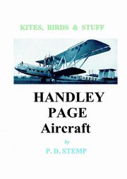 Kites, Birds & Stuff  -  HANDLEY PAGE Aircraft, Stemp P.D.