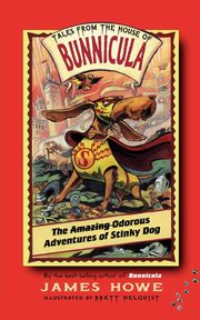ksiazka tytu: The Odorous Adventures of Stinky Dog autor: Howe James