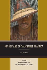 Hip Hop and Social Change in Africa, 
