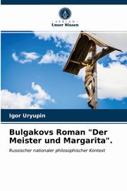 ksiazka tytu: Bulgakovs Roman 