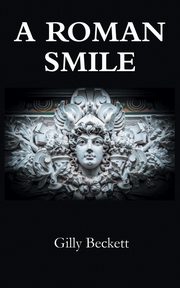 A Roman Smile, Beckett Gilly