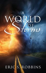 ksiazka tytu: A World of Storms autor: Robbins Eric S