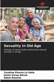 Sexuality In Old Age, Pizarro La Salle Caroline