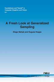 A Fresh Look at Generalized Sampling, Nehab Diego