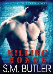 Killing Honor, Butler S. M.