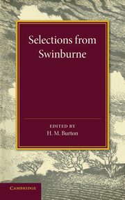 Selections from Swinburne, Swinburne Algernon Charles