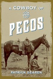 A Cowboy of the Pecos, Dearen Patrick