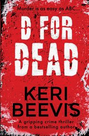 D for Dead, Beevis Keri