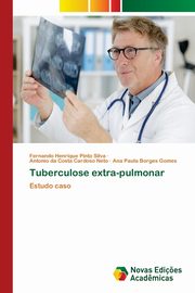 Tuberculose extra-pulmonar, Henrique Pinto Silva Fernando