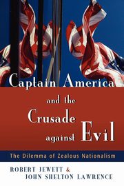 ksiazka tytu: Captain America and the Crusade Against Evil autor: Jewett Robert