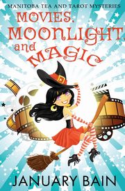 Movies, Moonlight and Magic, Bain January