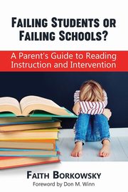 Failing Students or Failing Schools?, Borkowsky Faith