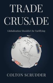 Trade Crusade, Scrudder Colton M