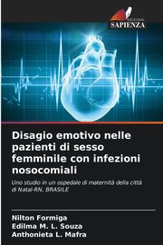 Disagio emotivo nelle pazienti di sesso femminile con infezioni nosocomiali, Formiga Nilton