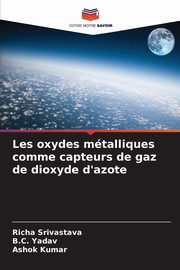 Les oxydes mtalliques comme capteurs de gaz de dioxyde d'azote, Srivastava Richa