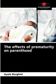 The effects of prematurity on parenthood, Borghini Ayala