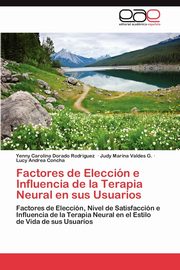 Factores de Eleccion E Influencia de La Terapia Neural En Sus Usuarios, Dorado Rodriguez Yenny Carolina