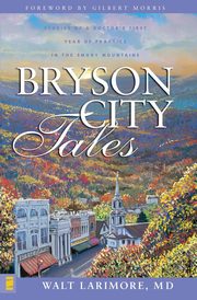 Bryson City Tales, Larimore Walt