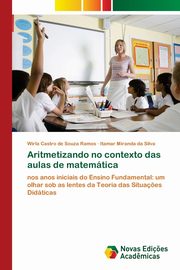 ksiazka tytu: Aritmetizando no contexto das aulas de matemtica autor: Castro de Souza Ramos Wirla