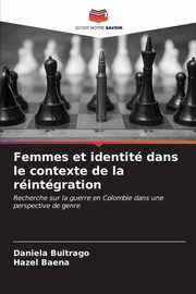 Femmes et identit dans le contexte de la rintgration, Buitrago Daniela