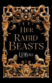 Her Rabid Beasts, Bali E.P.
