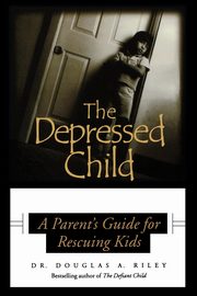 ksiazka tytu: Depressed Child autor: Riley Dougals A.