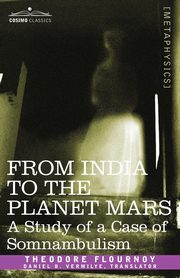 From India to the Planet Mars, Flournoy Theodore