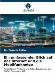 Ein umfassender Blick auf das Internet und die Mobilfunknetze, TOLBA Dr. Zakaria