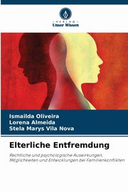 Elterliche Entfremdung, Oliveira Ismailda