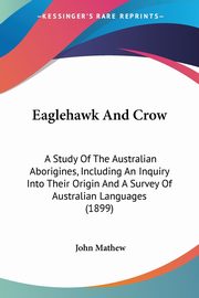 Eaglehawk And Crow, Mathew John