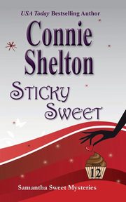 ksiazka tytu: Sticky Sweet autor: Shelton Connie