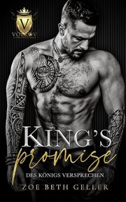 King's Promise; des Knigs Versprechen; eine Dunkle Mafia-Romanze, Geller Zoe Beth