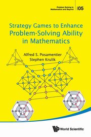 ksiazka tytu: Strategy Games to Enhance Problem-Solving Ability in Mathematics autor: KRULIK STEPHEN