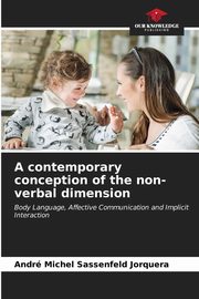 A contemporary conception of the non-verbal dimension, Sassenfeld Jorquera Andr Michel