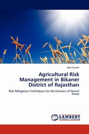 Agricultural Risk Management in Bikaner District of Rajasthan, Swami Alka